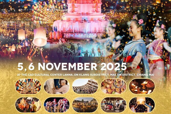 Official Ticket: 2026 Chiang Mai CAD Yi Peng Sky Lantern Festival - Why the 8:15 p.m. lantern launch is the main event
